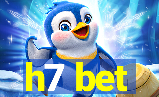 h7 bet